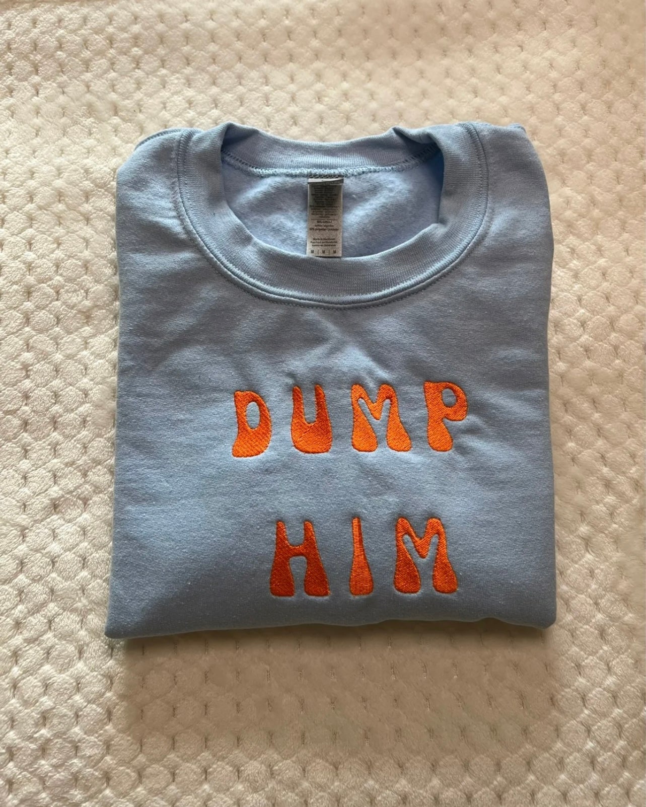 Y2K DUMP HIM Embroidered Sweatshirt