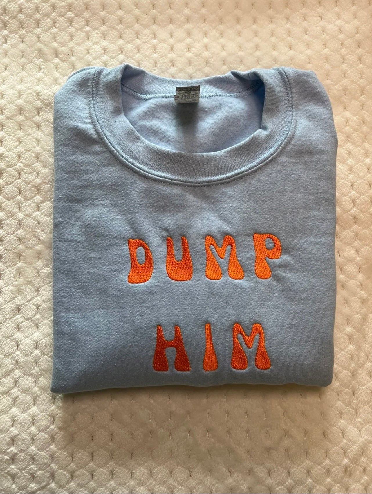 Y2K DUMP HIM Embroidered Sweatshirt